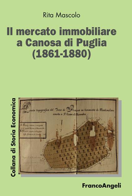 Il mercato immobiliare a Canosa di Puglia (1861-1880) - Rita Mascolo - copertina
