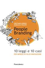People branding. 10 leggi e 10 casi per imprese in via di innovazione