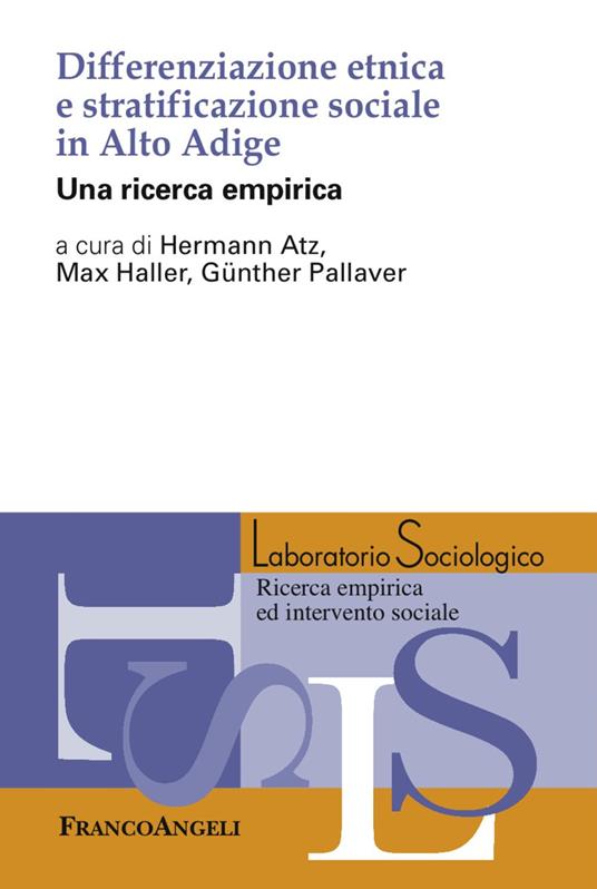 Differenziazione etnica e stratificazione sociale in Alto Adige. Una ricerca empirica - copertina
