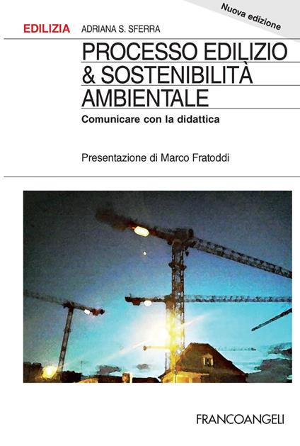 Processo edilizio & sostenibilità ambientale. Comunicare con la didattica - Adriana S. Sferra - copertina