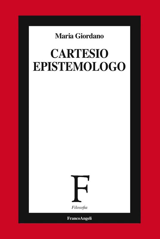 Cartesio epistemologo - Maria Giordano - copertina