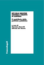 Reti delle industrie culturali e creative in Campania. Il contributo delle politiche pubbliche
