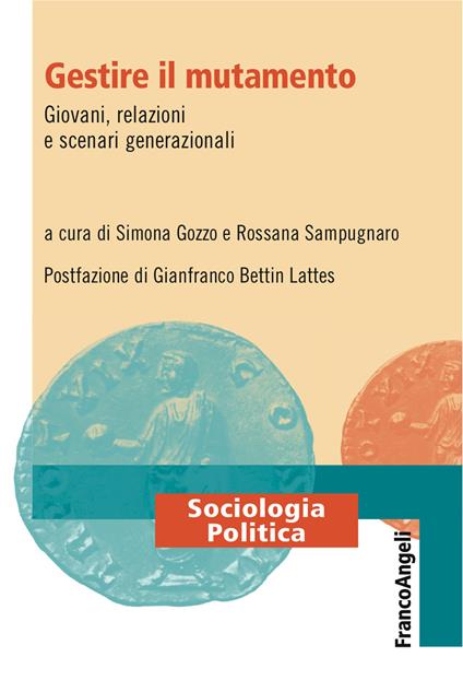 Gestire il mutamento. Giovani, relazioni e scenari generazionali - Simona Gozzo,Rossana Sampugnaro - ebook