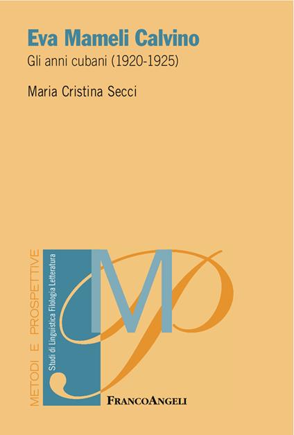 Eva Mameli Calvino. Gli anni cubani (1920-1925) - Maria Cristina Secci - ebook