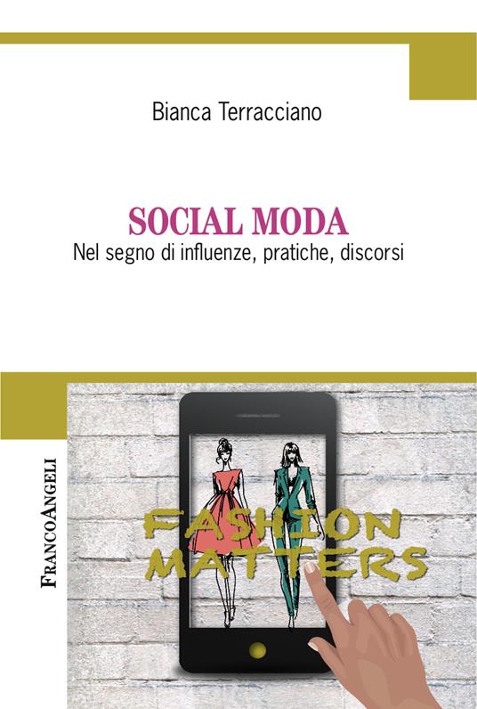 Social moda. Nel segno di influenze, pratiche, discorsi - Bianca Terracciano - ebook