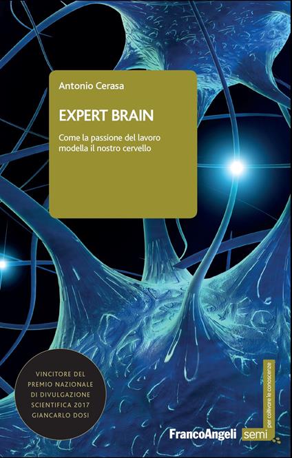 Expert brain. Come la passione del lavoro modella il nostro cervello - Antonio Cerasa - ebook