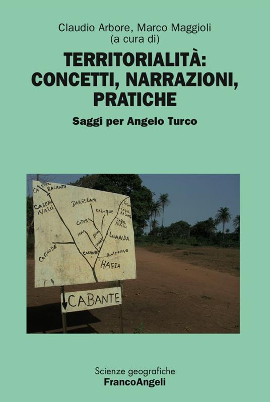 Territorialità: concetti, narrazioni, pratiche. Saggi per Angelo Turco - copertina