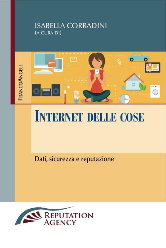 Internet delle cose. Dati, sicurezza e reputazione - Isabella Corradini - copertina