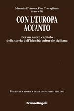 Con l'Europa accanto. Per un nuovo capitolo della storia dell'identità culturale siciliana