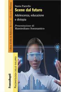 Libro Scene dal futuro. Adolescenza, educazione e distopia Santa Parrello