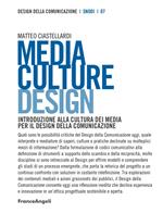 Media culture design. Introduzione alla cultura dei media per il design della comunicazione