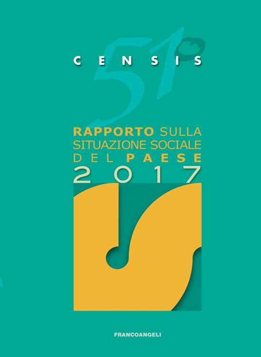 51º rapporto sulla situazione sociale del paese 2017 - CENSIS - copertina