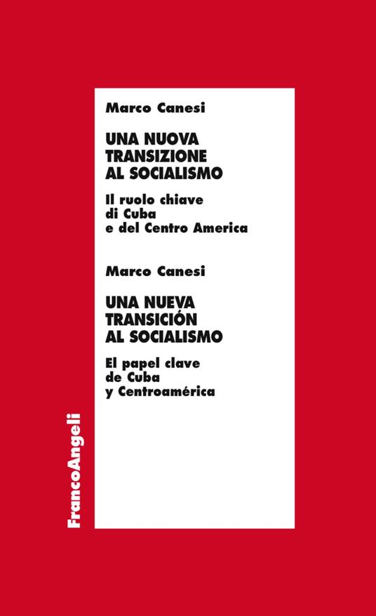 Una nuova transizione al socialismo. Il ruolo chiave di Cuba e del Centro America - Marco Canesi - copertina