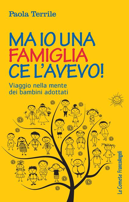 Ma io una famiglia ce l'avevo! Viaggio nella mente dei bambini adottati - Paola Terrile - ebook