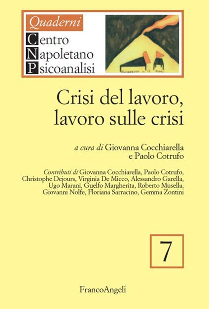 Crisi del lavoro, lavoro sulle crisi - Giovanna Cocchiarella,Paolo Cotrufo - ebook