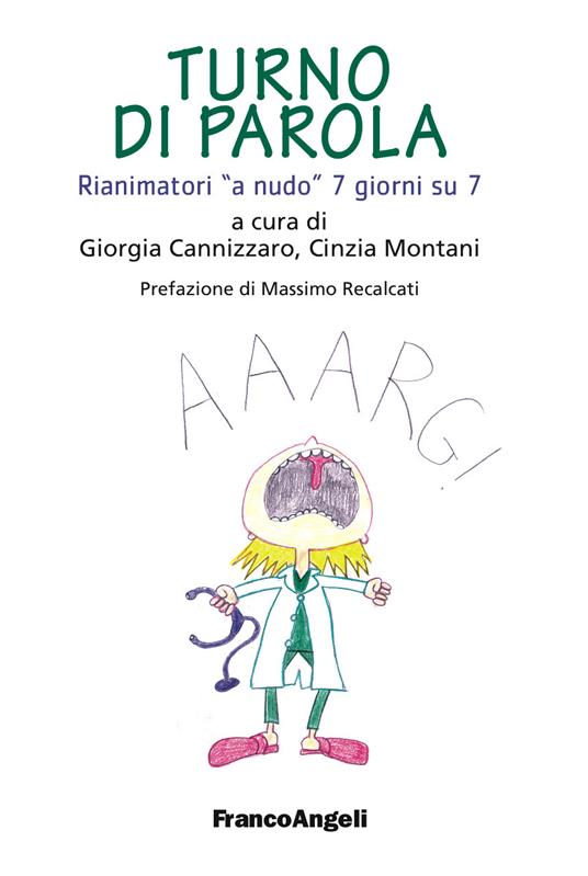 Turno di parola. Rianimatori «a nudo» 7 giorni su 7 - Giorgia Cannizzaro,Cinzia Montani - ebook