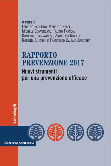 Rapporto prevenzione 2017. Nuovi strumenti per una prevenzione efficace - V.V.A.A.,Maurizio Bassi,Francesco Calamo Specchia,Michele Conversano - ebook