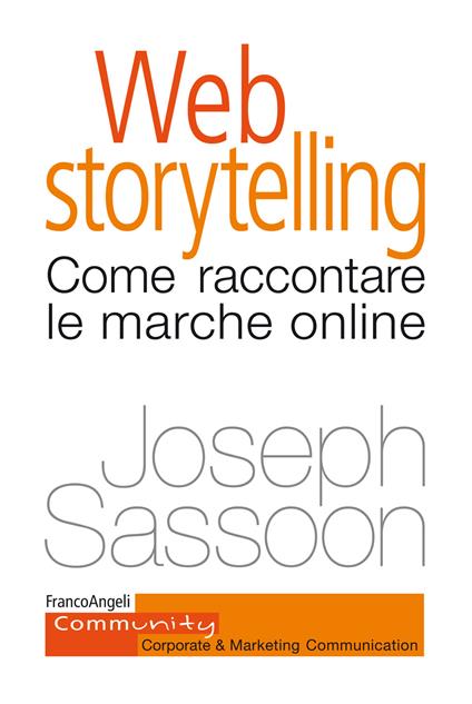 Web storytelling. Come raccontare le marche online - Joseph Sassoon - ebook
