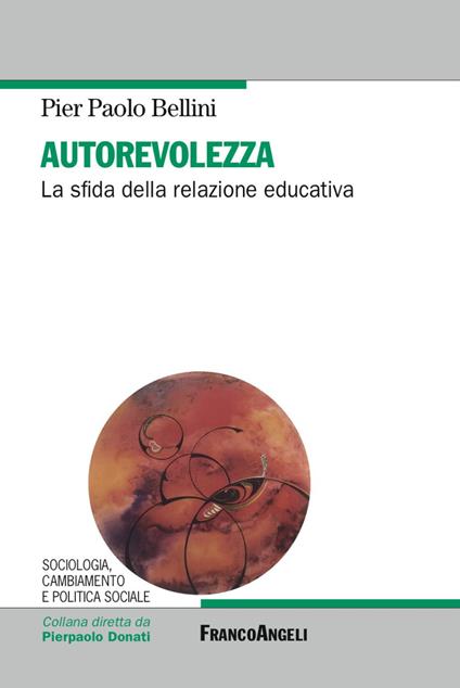 Autorevolezza. La sfida della relazione educativa - Pier Paolo Bellini - copertina