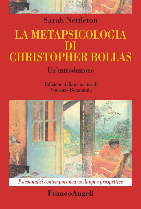 La metapsicologia di Christopher Bollas. Un'introduzione - Sarah Nettleton - copertina