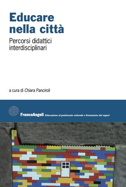 Educare nella città. Percorsi didattici interdisciplinari - copertina