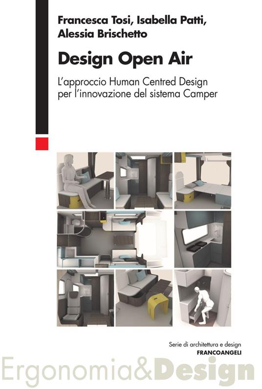 Design open air. L'approccio human centred design per l'innovazione del sistema Camper - Francesca Tosi,Alessia Brischetto,Isabella Patti - copertina