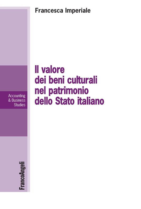 Il valore dei beni culturali nel patrimonio dello Stato italiano - Francesca Imperiale - copertina