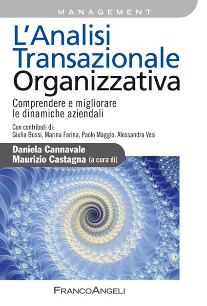 L'analisi transazionale organizzativa. Comprendere e migliorare le dinamiche aziendali - copertina