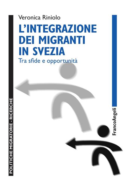 L' integrazione dei migranti in Svezia. Tra sfide e opportunità - Veronica Riniolo - copertina