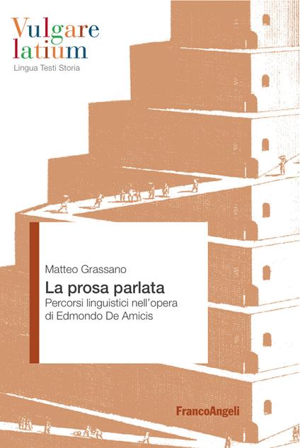 La prosa parlata. Percorsi linguistici nell'opera di Edmondo De Amicis - Matteo Grassano - ebook