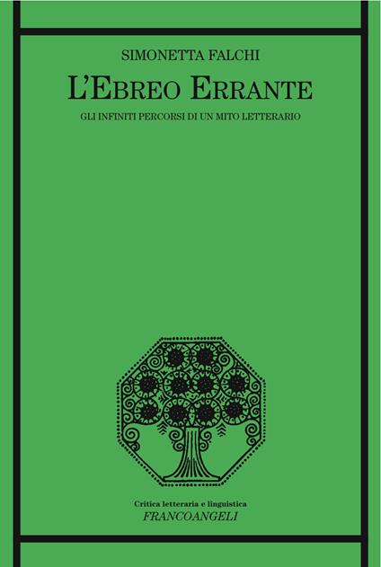 L' ebreo errante. Gli infiniti percorsi di un mito letterario - Simonetta Falchi - ebook