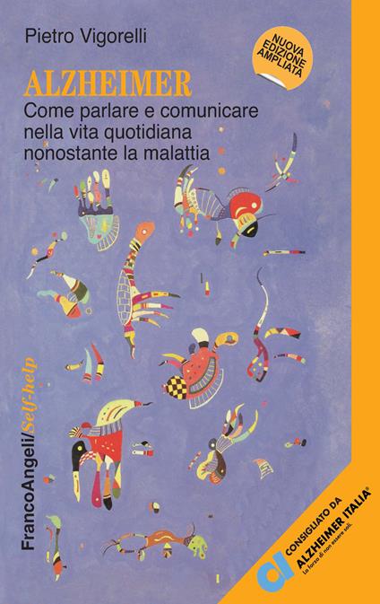 Alzheimer. Come parlare e comunicare nella vita quotidiana nonostante la malattia - Pietro Vigorelli - ebook