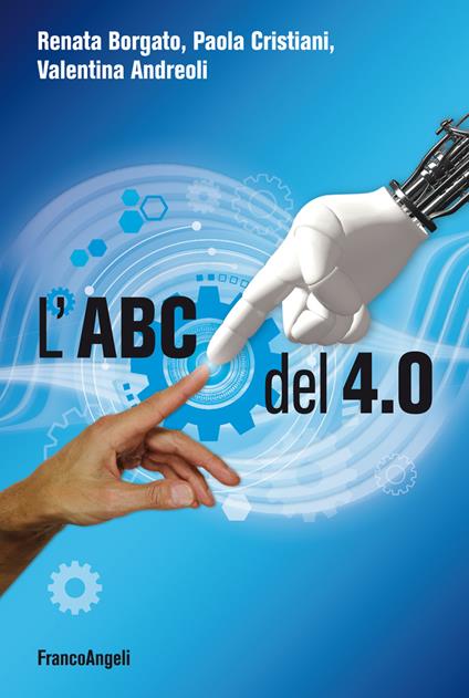 L' ABC del 4.0 - Valentina Andreoli,Renata Borgato,Paola Cristiani - ebook