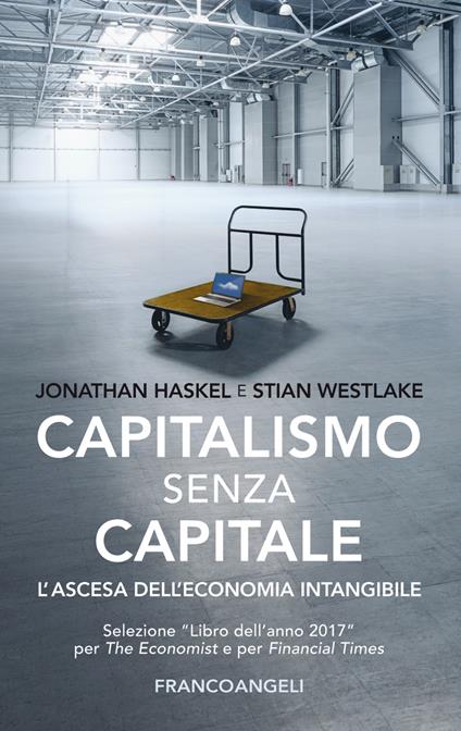 Capitalismo senza capitale. L'ascesa dell'economia intangibile - Johathan Haskel,Stian Westlake,Pierluigi Micalizzi - ebook