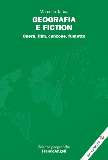 Geografia e fiction. Opera, film, canzone, fumetto - Marcello Tanca - copertina