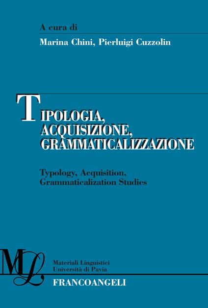 Tipologia, acquisizione, grammaticalizzazione-Typology, acquisition, grammaticalization studies - copertina