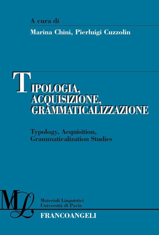 Tipologia, acquisizione, grammaticalizzazione-Typology, acquisition, grammaticalization studies - copertina