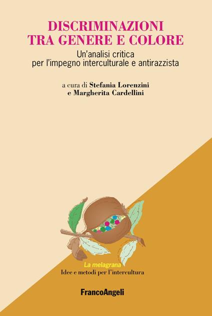 Discriminazioni tra genere e colore. Un'analisi critica per l'impegno interculturale e antirazzista - copertina