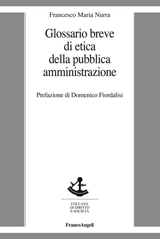 Glossario breve di etica della pubblica amministrazione - Francesco Maria Nurra - copertina