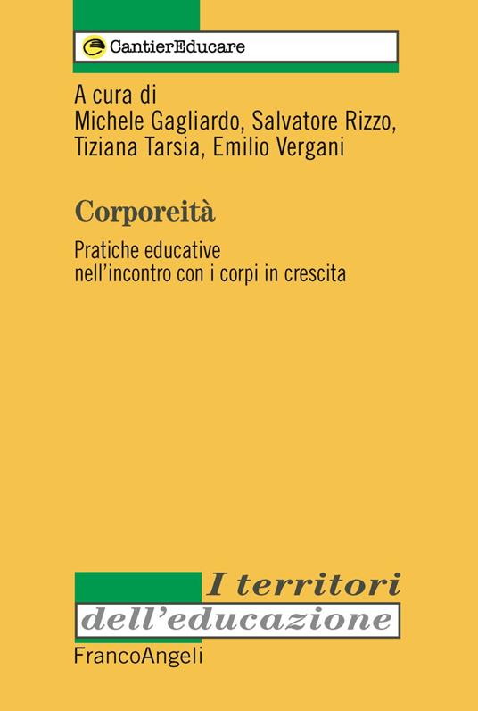 Corporeità. Pratiche educative nell'incontro con i corpi in crescita - copertina