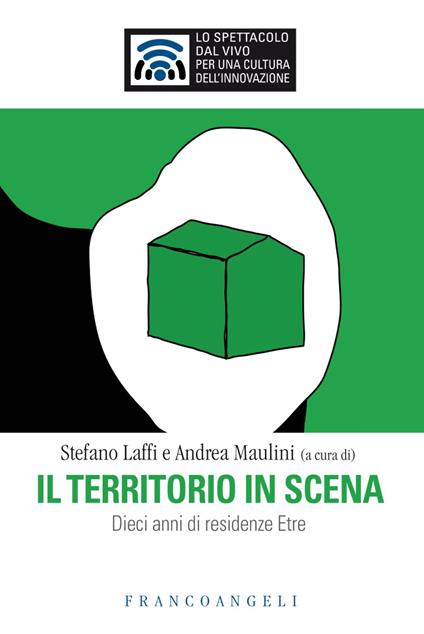 Il territorio in scena. Dieci anni di residenze Etre - copertina