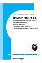 Genio e follia 2.0. Il complesso rapporto fra spettro autistico e competenze eccezionali
