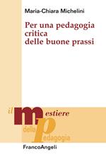 Per una pedagogia critica delle buone prassi
