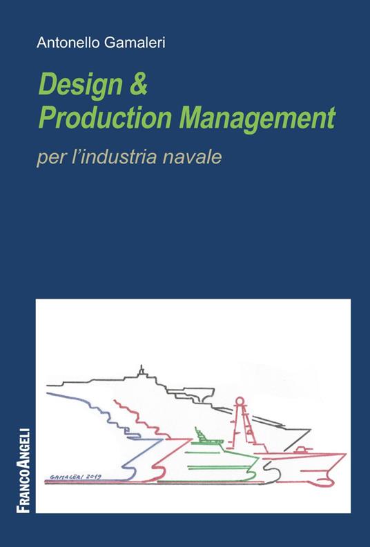 Design & production management per l'industria navale - Antonello Gamaleri - copertina