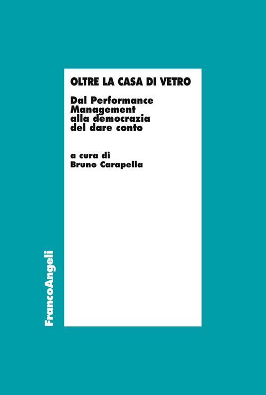 Oltre la casa di vetro. Dal performance management alla democrazia del dare conto - copertina
