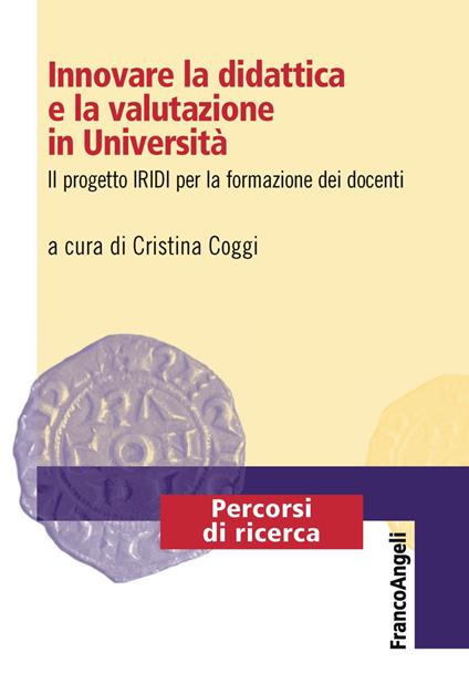 Innovare la didattica e la valutazione in Università. Il progetto IRIDI per la formazione dei docenti - copertina