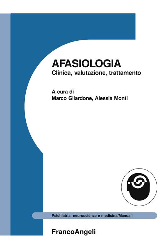 Afasiologia. Clinica, valutazione, trattamento - copertina