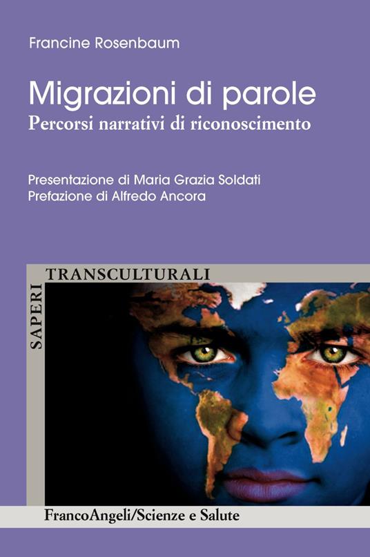 Migrazioni di parole. Percorsi narrativi di riconoscimento - Francine Rosenbaum - copertina