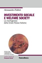 Investimento sociale e welfare society. La morfogenesi della Croce Rossa Italiana