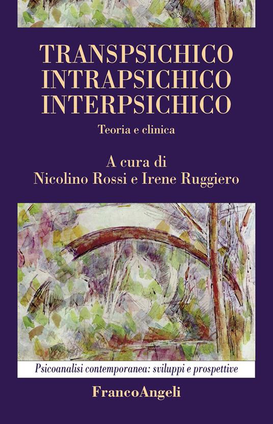 Transpsichico, intrapsichico, interpsichico. Teoria e clinica - Nicolino Rossi,Irene Ruggiero - ebook